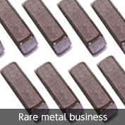 Rare metal business